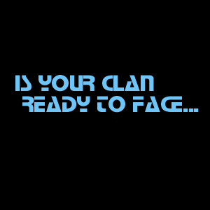 Is your clan ready to face...
